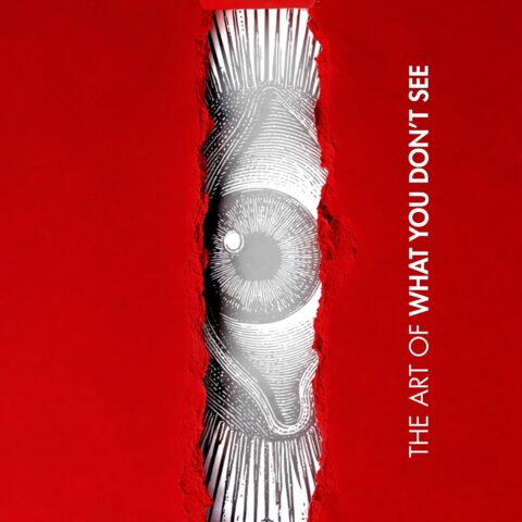 The Art of What You Don’t See